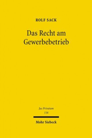 Könyv Das Recht am Gewerbebetrieb Rolf Sack