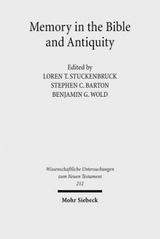 Knjiga Memory in the Bible and Antiquity Stephen C. Barton