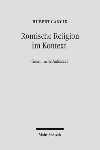 Livre Roemische Religion im Kontext Hubert Cancik