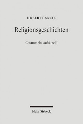 Kniha Religionsgeschichten Hubert Cancik