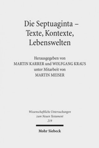 Carte Die Septuaginta - Texte, Kontexte, Lebenswelten Martin Karrer