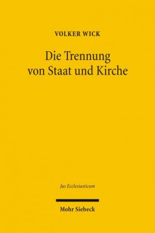 Kniha Die Trennung von Staat und Kirche Volker Wick
