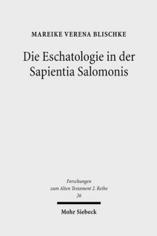 Carte Die Eschatologie in der Sapientia Salomonis Mareike Verena Blischke