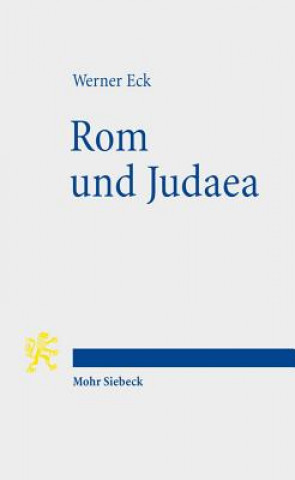 Könyv Rom und Judaea Werner Eck
