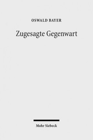 Carte Zugesagte Gegenwart Oswald Bayer