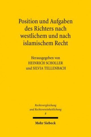 Carte Position und Aufgaben des Richters nach westlichem und nach islamischem Recht Heinrich Scholler