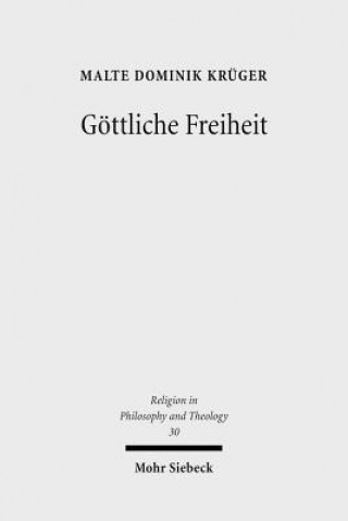 Könyv Goettliche Freiheit Malte D. Krüger