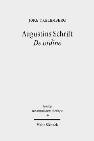 Kniha Augustins Schrift De ordine Jörg Trelenberg