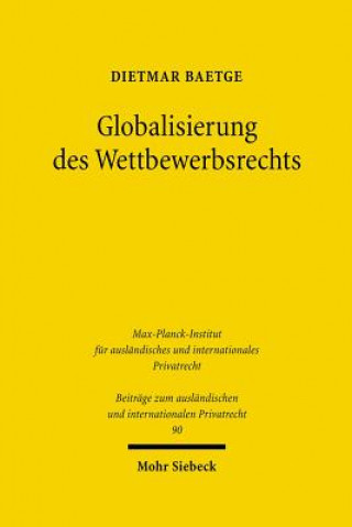 Carte Globalisierung des Wettbewerbsrechts Dietmar Baetge