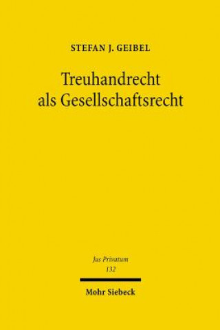 Kniha Treuhandrecht als Gesellschaftsrecht Stefan Geibel