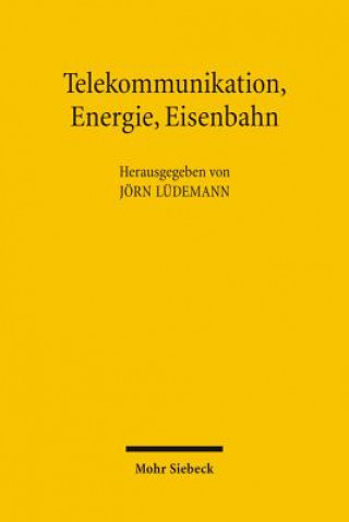 Książka Telekommunikation, Energie, Eisenbahn Jörn Lüdemann