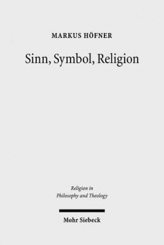 Книга Sinn, Symbol, Religion Markus Höfner