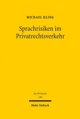 Carte Sprachrisiken im Privatrechtsverkehr Michael Kling