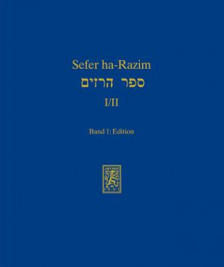 Carte Sefer ha-Razim I und II - Das Buch der Geheimnisse I und II Peter Schäfer