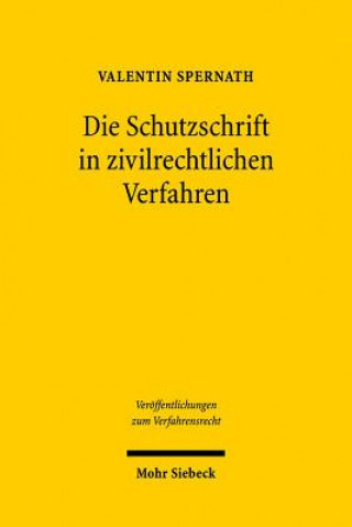 Kniha Die Schutzschrift in zivilrechtlichen Verfahren Valentin Spernath