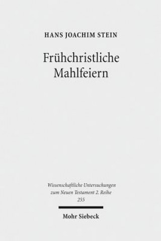 Libro Fruhchristliche Mahlfeiern Hans Joachim Stein