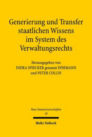 Kniha Generierung und Transfer staatlichen Wissens im System des Verwaltungsrechts Indra Döhmann