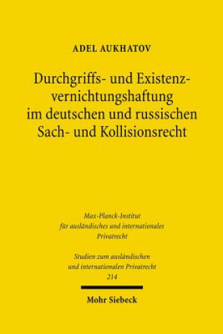 Książka Durchgriffs- und Existenzvernichtungshaftung im deutschen und russischen Sach- und Kollisionsrecht Adel Aukhatov