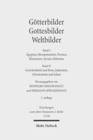 Könyv Goetterbilder - Gottesbilder - Weltbilder Reinhard G. Kratz