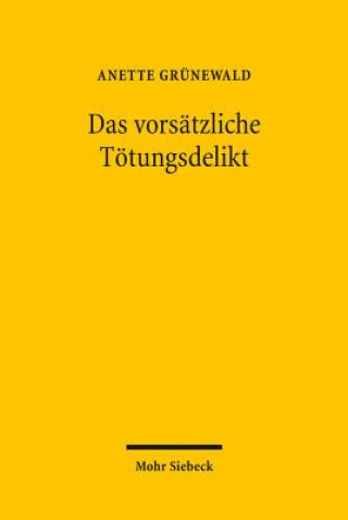 Книга Das vorsatzliche Toetungsdelikt Anette Grünewald