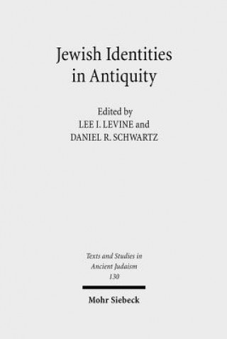 Kniha Jewish Identities in Antiquity Lee I. Levine