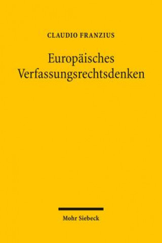 Książka Europaisches Verfassungsrechtsdenken Claudio Franzius