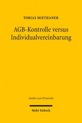 Carte AGB-Kontrolle versus Individualvereinbarung Tobias Miethaner