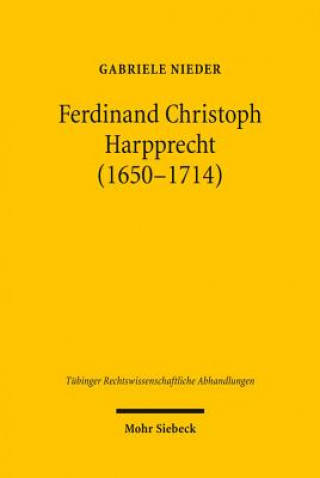 Carte Ferdinand Christoph Harpprecht (1650-1714) Gabriele Nieder