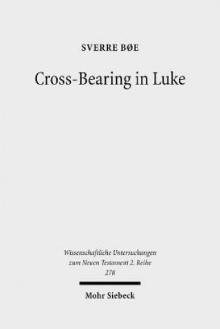 Kniha Cross-Bearing in Luke Sverre Böe