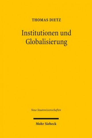 Könyv Institutionen und Globalisierung Thomas Dietz