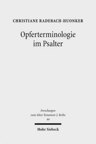 Carte Opferterminologie im Psalter Christiane Radebach-Huonker