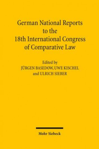 Carte German National Reports to the 18th International Congress of Comparative Law Jürgen Basedow