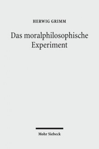 Książka Das moralphilosophische Experiment Herwig Grimm