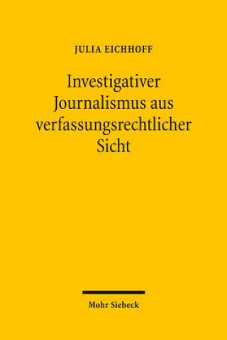 Knjiga Investigativer Journalismus aus verfassungsrechtlicher Sicht Julia Eichhoff