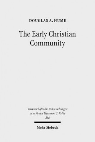 Knjiga Early Christian Community Douglas A. Hume