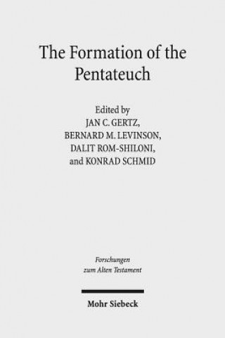 Kniha Formation of the Pentateuch Jan C. Gertz