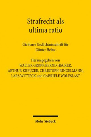 Könyv Strafrecht als ultima ratio Walter Gropp