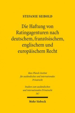Kniha Die Haftung von Ratingagenturen nach deutschem, franzoesischem, englischem und europaischem Recht Stefanie Seibold