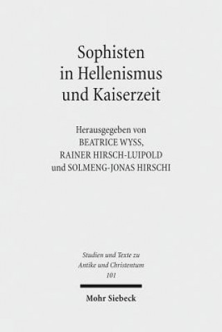 Kniha Sophisten in Hellenismus und Kaiserzeit Beatrice Wyss