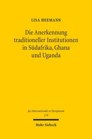 Carte Die Anerkennung traditioneller Institutionen in Sudafrika, Ghana und Uganda Lisa Heemann
