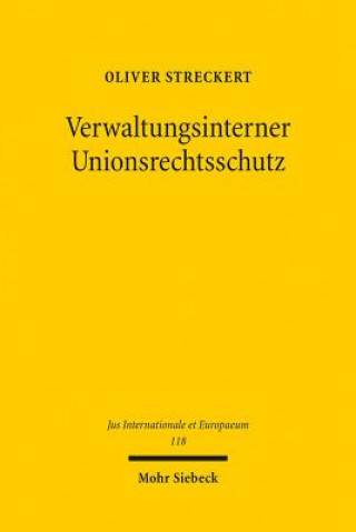 Kniha Verwaltungsinterner Unionsrechtsschutz Oliver Streckert