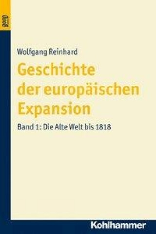 Carte Die Alte Welt bis 1818 Wolfgang Reinhard