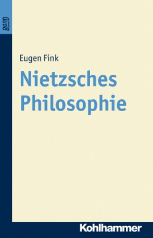 Kniha Nietzsches Philosophie Eugen Fink