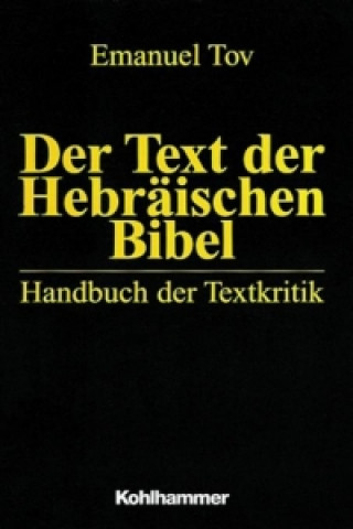Carte Der Text der Hebräischen Bibel Heinz-Josef Fabry