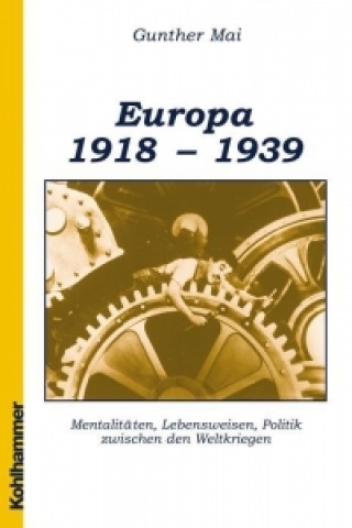 Carte Europäische Geschichte 1918-1939 Gunther Mai