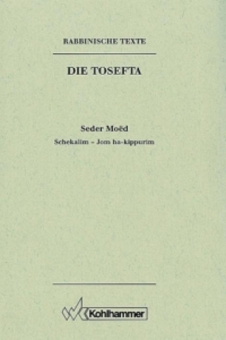 Książka Rabbinische Texte. Erste Reihe. Bd. II/2. Schekalim - Jom ha-kippurim Frowald G. Hüttenmeister