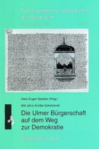 Carte Die Ulmer Bürgerschaft auf dem Weg zur Demokratie Hans E. Specker