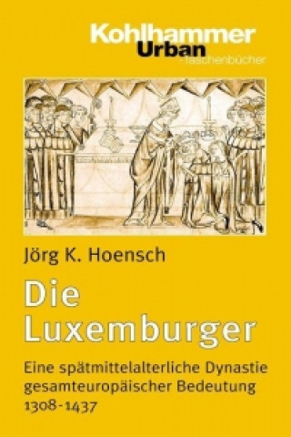 Buch Die Luxemburger Jörg K. Hoensch