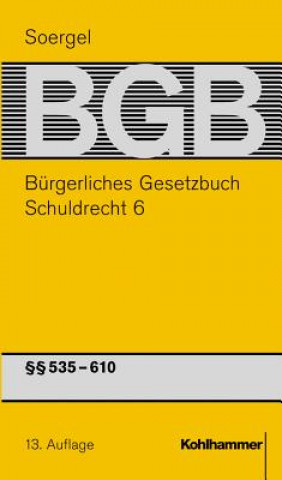 Libro Bürgerliches Gesetzbuch / BGB (13. A.). Schuldrecht 6 Hans Theodor Soergel