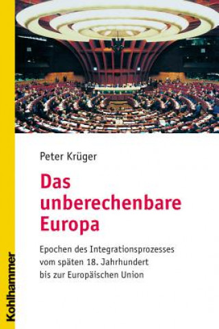 Книга Das unberechenbare Europa Peter Krüger